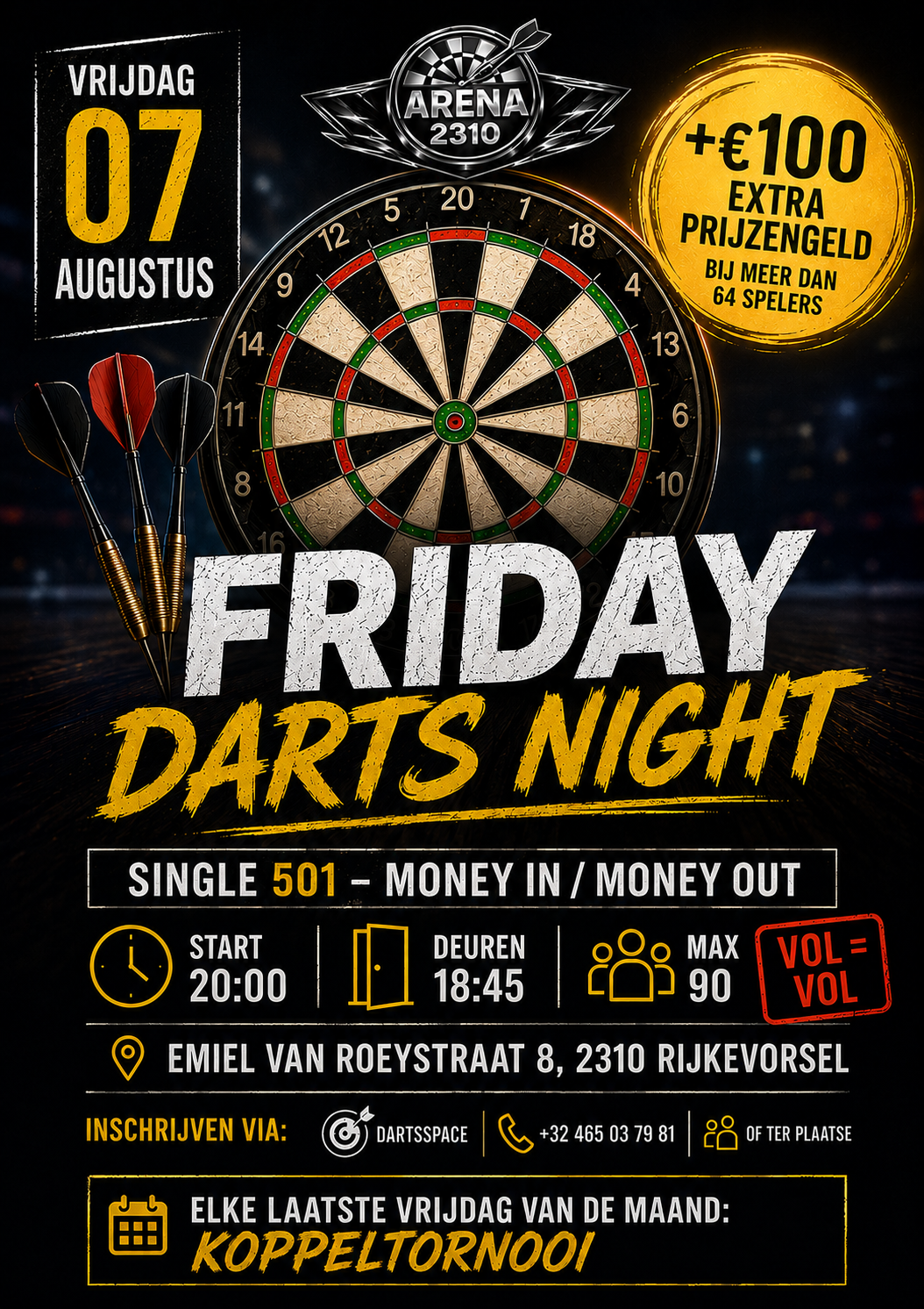 Vrij 7 aug Single 501 tornooi money in money out